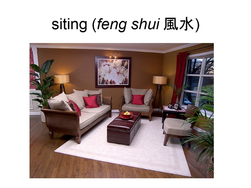 siting (feng shui 風水) siting (feng shui 風水)